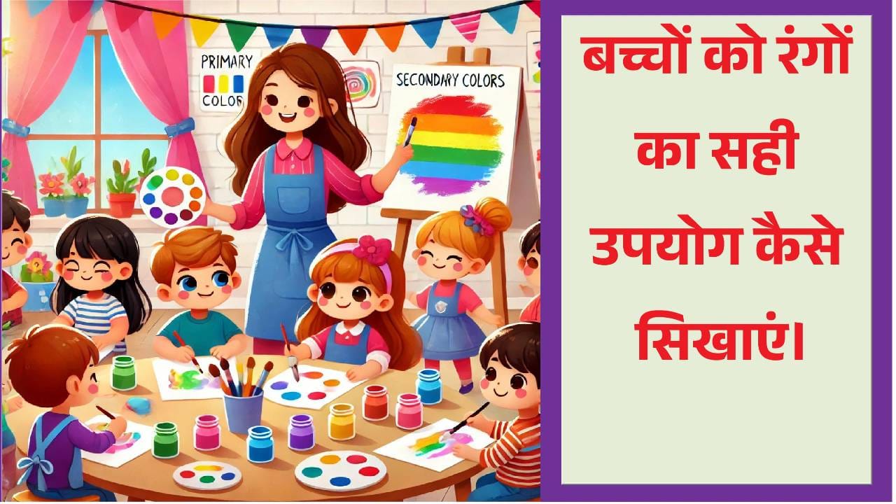 Kids Learning Colors – Fun & Engaging Techniques