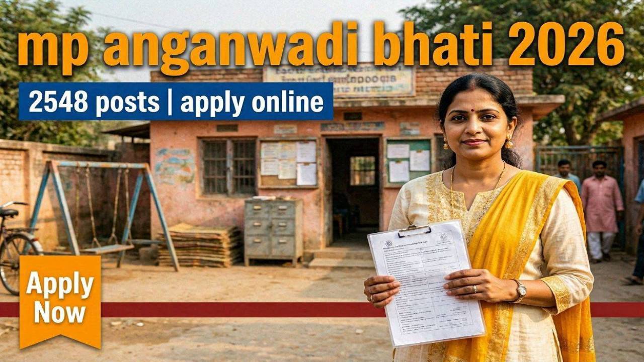 MP आंगनवाड़ी भर्ती 2026 2548 पदों की सरकारी नौकरी अधिसूचना